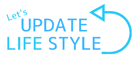 Let's Update Lifestyle!　～ライフスタイルに新しい価値観を～